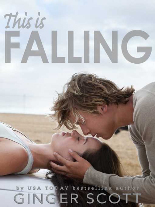 Title details for This Is Falling by Ginger Scott - Wait list
